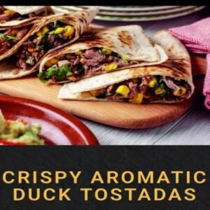 Crispy Aromatic Duck Tostadas